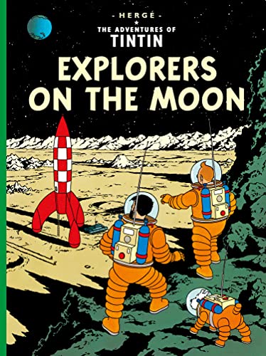 Explorers on the Moon: The Official Classic Children’s Illustrated Mystery Adventure Series (The Adventures of Tintin) von Farshore